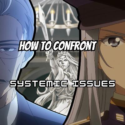 Episode 30 | 86 (Anime) How to Confront Systemic Issues
