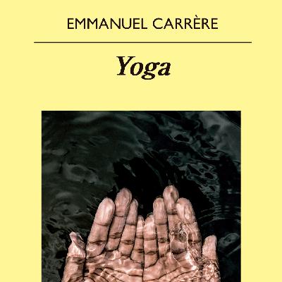 Yoga - Emmanuel Carrère