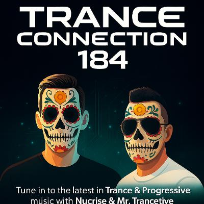 Nucrise & Mr. Trancetive - Trance Connection 184 [Afterhours.FM 01-11-2025]