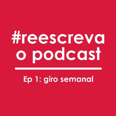 Ep 1: Giro Semanal