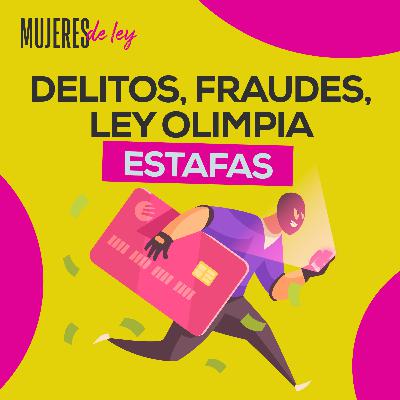 015 | Delitos, Estafas, Fraudes, "Ley Olimpia" | Mujeres de ley