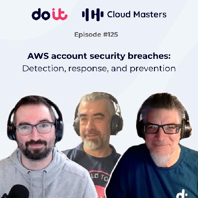 AWS security breaches: Detection, response, and prevention