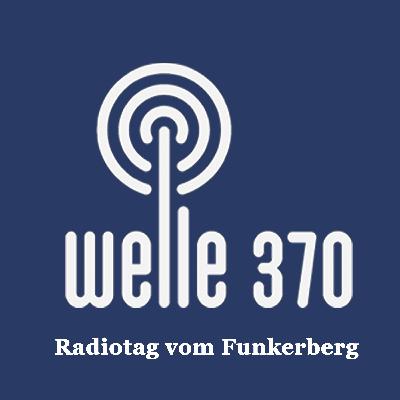 welle370 Radiotag August - Das Bergfunk Openair welle370 Radiotag August - Das Bergfunk Openair