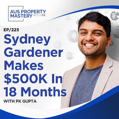 Sydney Gardener Makes $500K In 18 Months