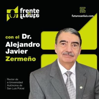 #FF14 Frente a Frente con el Dr. Alejandro Zermeño