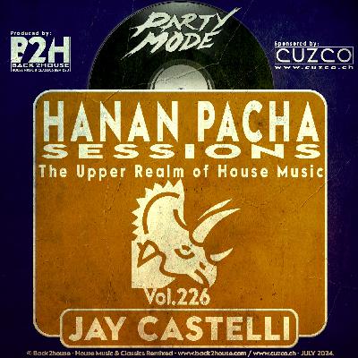 226 - HANAN PACHA SESSIONS - 'The Upper Realm of House Music' With Jay Castelli. © Back2House & CUZCO