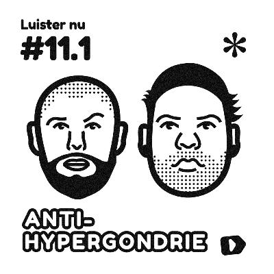#11.1 Anti-hypergondrie deel 1. met Anouk #11.1 Anti-hypergondrie deel 1. met Anouk