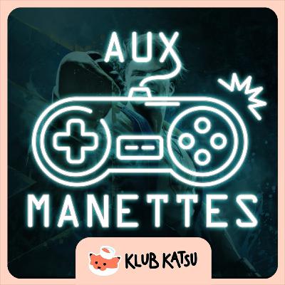 Aux Manettes #34 - Street Fighter 6 et We Love Katamari REROLL+ Royal Reverie