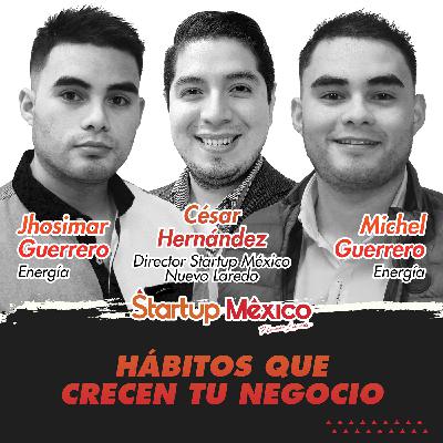 T2E5: Hábitos que crecen tu negocio (Michel y Jhosimar Guerrero & César Hernández)