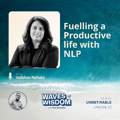Fuelling a productive life with NLP with Bharti Naik