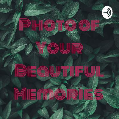 Photo of Your Beautiful Memories  (Trailer)