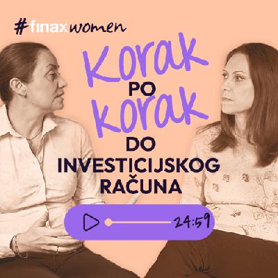 #finaxwomen | Korak po korak do investicijskog računa