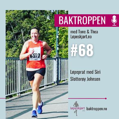 #68: Løpeprat med Siri Slotterøy Johnsen