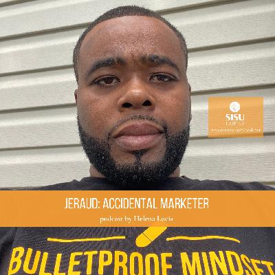 Season 2 Episode 16 Jeraud: Accidental Marketer