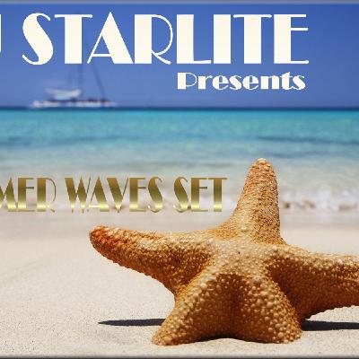 DJ STARLITE SPECIAL EDITION SUMMER WAVES MIX