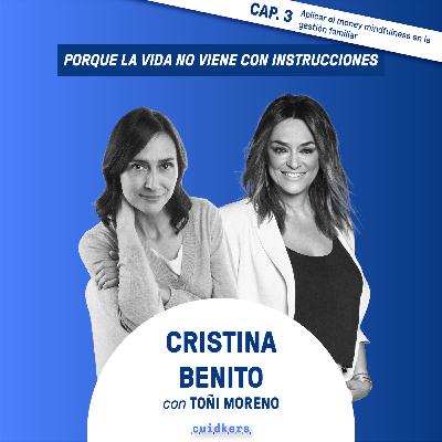 Episodio 3: “Aplicar el Money Mindfulness a la gestión familiar” - Cristina Benito