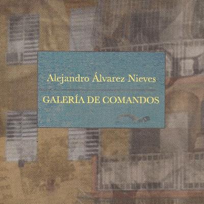 Episodio 7: Alejandro Álvarez Nieves y Galería de comandos