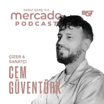 84 | Cem Güventürk ile Duygudaşlıktan Beslenen Sanat