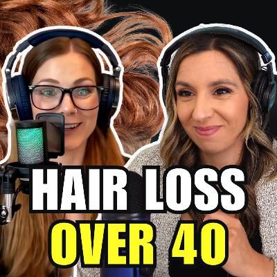 Hair Loss Over 40 - How to prevent it and grow it back | MMP Ep. 242 Hair Loss Over 40 - How to prevent it and grow it back | MMP Ep. 242