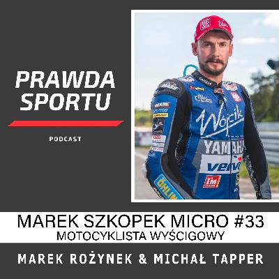 Marek Szkopek Micro #33 o sportach motorowych w Polsce Marek Szkopek Micro #33 o sportach motorowych w Polsce