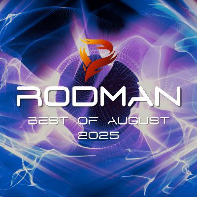 Rodman - Best of August 2025