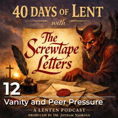 12: Vanity and Peer Pressure