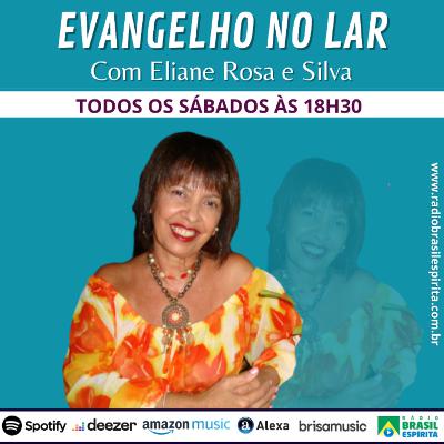 EVANGELHO NO LAR COM ELIANE ROSA E SILVA #rbeoficial