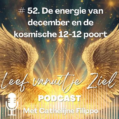 # 52. De energie van december en de kosmische 12-12 poort