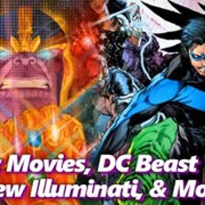 Comic Movies, DC Beast World, Illuminati, & More! - Absolute Comics Comic Movies, DC Beast World, Illuminati, & More! - Absolute Comics