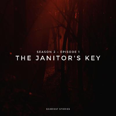 S2E1 - The Janitor's Key
