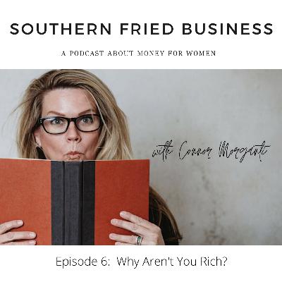 Why Aren't You Rich? Why Aren't You Rich?