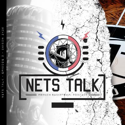 NetsTalk : Saison 2K20 - Épisode 3 NetsTalk : Saison 2K20 - Épisode 3