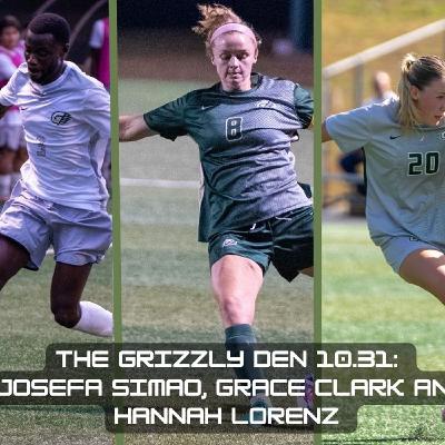 The Grizzly Den 10.31: Josefa Simao, Grace Clark and Hannah Lorenz