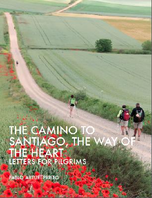 The Camino to Santiago, The Way of the Heart