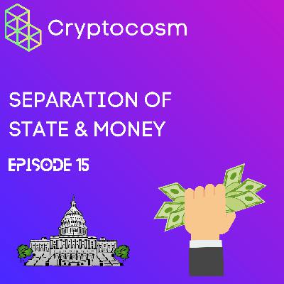 Separation of State & Money Separation of State & Money