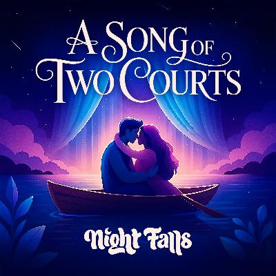 Coming Soon: A Song Of Two Courts 🌹 | Romantasy Bedtime Stories