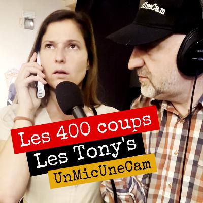 UnMicUneCam Express🔸 Les 400 coups🔸 Les Tony's🔸Salle Artincelle