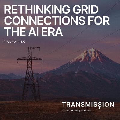 Rethinking Grid Connections for the AI Era with Paul Manning (NovoGrid)