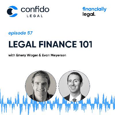 57. Legal Finance 101 with Evan Meyerson of Burford Capital