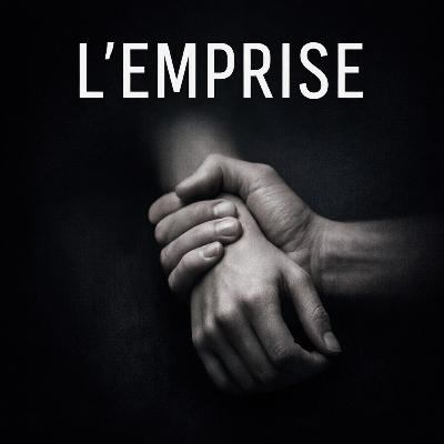 L'emprise : autopsie d'un lien qui capture.