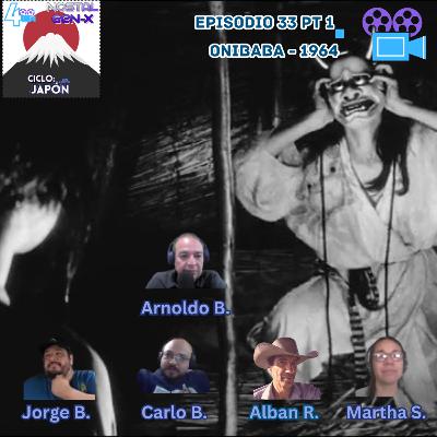 T4 E33, Onibaba: La Espanta Suegras Pt 1