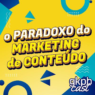 O paradoxo do Marketing de Conteúdo