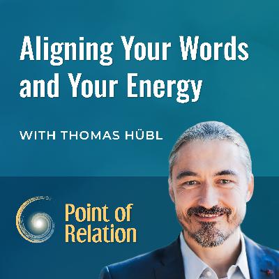 Bonus: Aligning Your Words and Your Energy