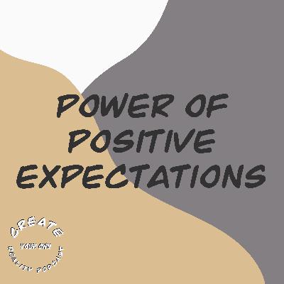 Power of Positive Expectations