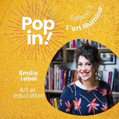 Art et enfance : l’importance de l’éveil artistique avec Émilie Lebel