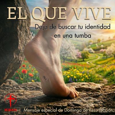 EL QUE VIVE: Deja de buscar tu identidad en una tumba EL QUE VIVE: Deja de buscar tu identidad en una tumba