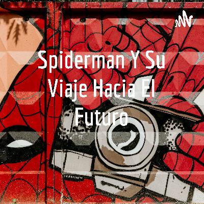 Un recuerdo hacia el Spider past