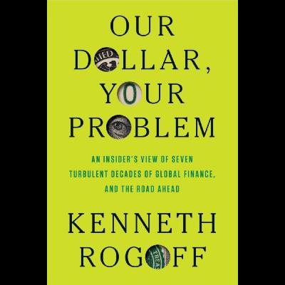 Peak Dollar Dominance? Kenneth Rogoff's INSIDER View on China, Crypto, and Coming Economic Crises