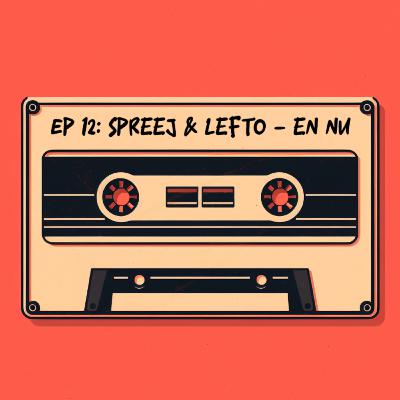 BEATS & BARS EP 12: SPREEJ & LEFTO - EN NU BEATS & BARS EP 12: SPREEJ & LEFTO - EN NU