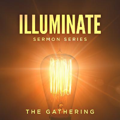 October 26, 2025: The Gathering Sermon
